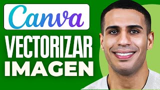 Cómo Vectorizar Una Imagen En Canva 2025