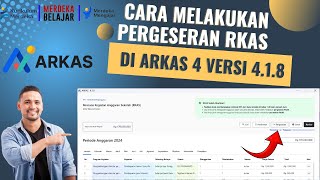 Cara Melakukan Pergeseran RKAS di ARKAS 4 Versi 4.1.8 Terbaru 2024