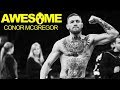 AWESOME PEOPLE #26 Watch this incredible Conor McGregor 2018 video 🎧 NCS - Anikdote - Turn It Up