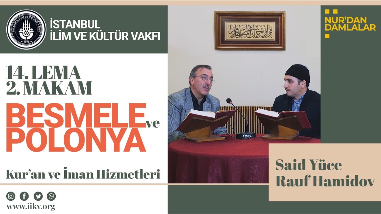 14. Lem'a 2. Makam | BESMELE ve POLONYA Kur'ân ve İman hizmetleri