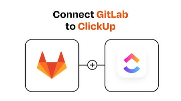 How to connect GitLab to ClickUp - Easy Integration