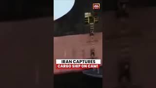 US Iran War: Iran Captures Cargo Ship On Camera In Strait Of Hormuz, Dramatic Video #usiranwar