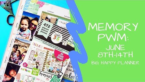 Memory PWM | June 8th-14th | BIG Happy Planner