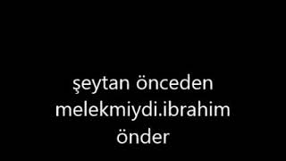 Şeytan önceden melek miydi? İBRAHİM ÖNDER