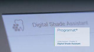 Programat - Chapter 11: Using the Digital Shade Assistant | EN | Ivoclar