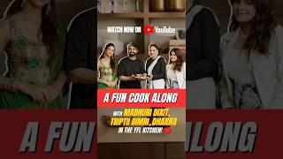 THE MADHURI DIXIT, TRIPTII & DHARNA In The YFL Kitchen with Chef Sanjyot Keer ❤️