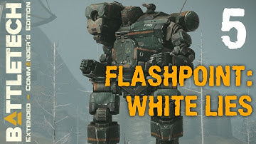 Flashpoint: White Lies | Battletech Extended CE 3049 Heavy Metal Episode 5