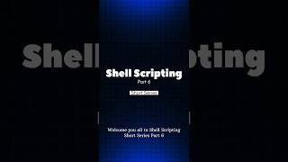 Part 6 | Shell Scripting | Short Series #thecyberhub #shellscripting