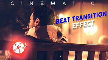 *Best* Beat Sync Cinematic Transition On Kinemaster🔥👌 *Easy*😎