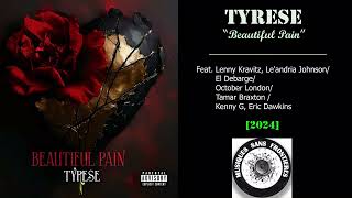 Tyrese  Beautiful Pain 2024
