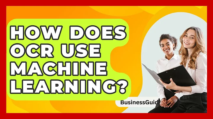 How Does OCR Use Machine Learning? - BusinessGuide360.com