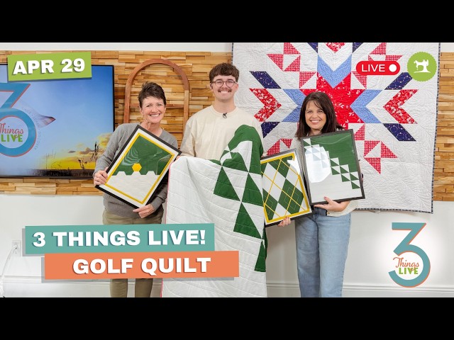 TARGETGOLF HEART QUILTING セットアップ XL LIVE* 3 Things Live: Easy Golf Quilt Ideas + Appliqué & HST Tips
