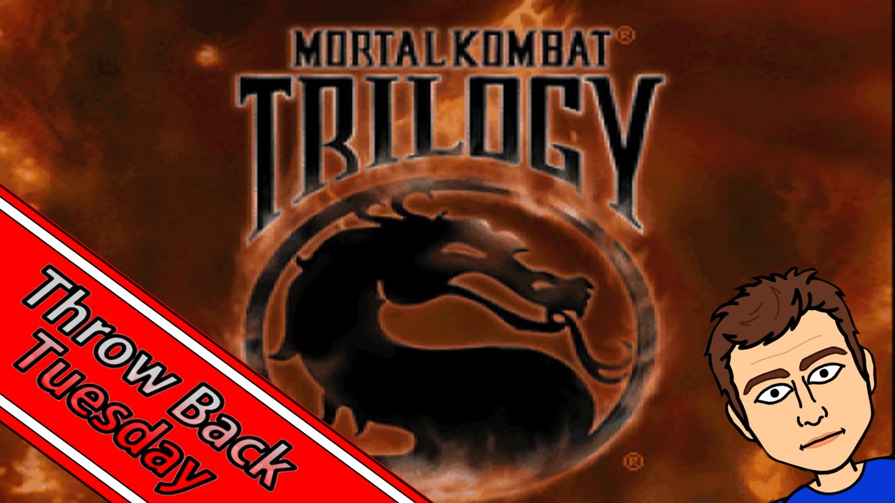 Throwback Tuesday - Mortal Kombat Trilogy