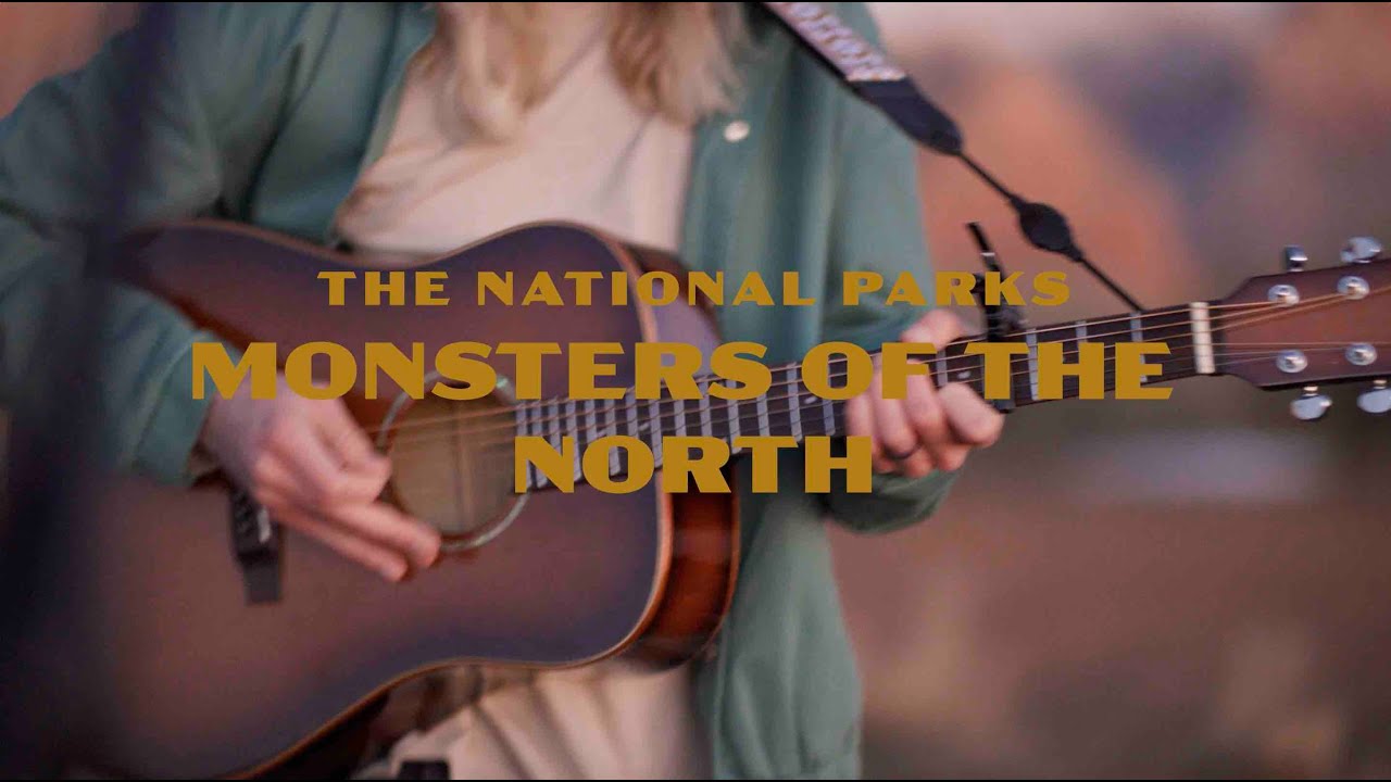 The National Parks || Monsters of the North (Acoustic Video) The National Parks || Monsters of the North (Acoustic Video)