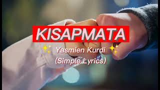 YASMIEN KURDI - Kisapmata Simplified Lyrics