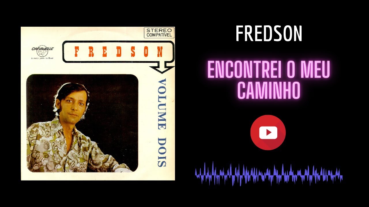 Fredson - Encontrei o Meu Caminho