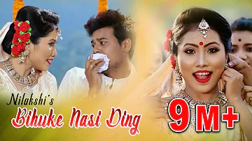 BIHUKE NASIDING || NILAKSHI NEOG || NEW SONG 2019