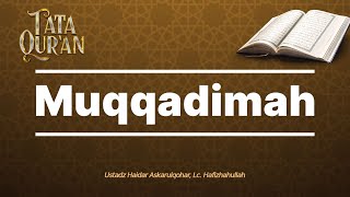 Tata Qur'an (Tahsin Talaqqi Al-Qur'an) - Haidar Askarulqohar, Lc. حفظه الله