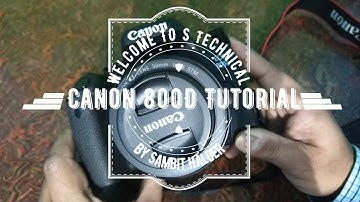 Canon 800D T7i Basic Tutorial | DSLR Basic Tutorial | T7i Basic Functions | Canon 800D