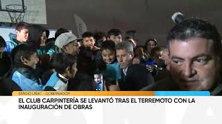 El Club Carpintería se levantó tras el terremoto e inauguró obras