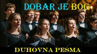 DOBAR JE BOG (muzički video)