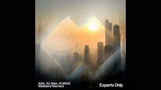 Alok, DJ Glen, ICARUZ - Weekend Warriors (Extended Mix)