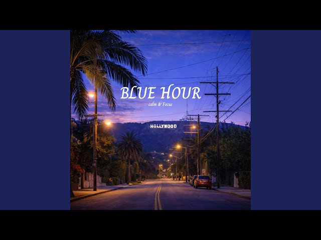 BLUE HOUR - YouTube