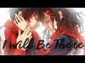 Nightcore - I Will Be There