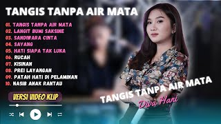 Diva Hani - TANGIS TANPA AIR MATA - LANGIT BUMI SAKSINE - SAYANG || DANGDUT KOPLO TERPOPULER