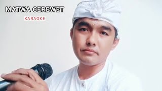 Lagu Bali | MATWA CEREWET Karaoke