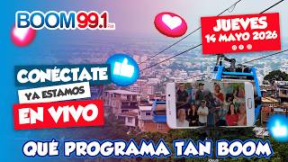 EN VIVO BOOM FM 🐾 QUE PROGRAMA TAN BOOM 🔵 14 MAYO ➡️ BOOM FM 99.1