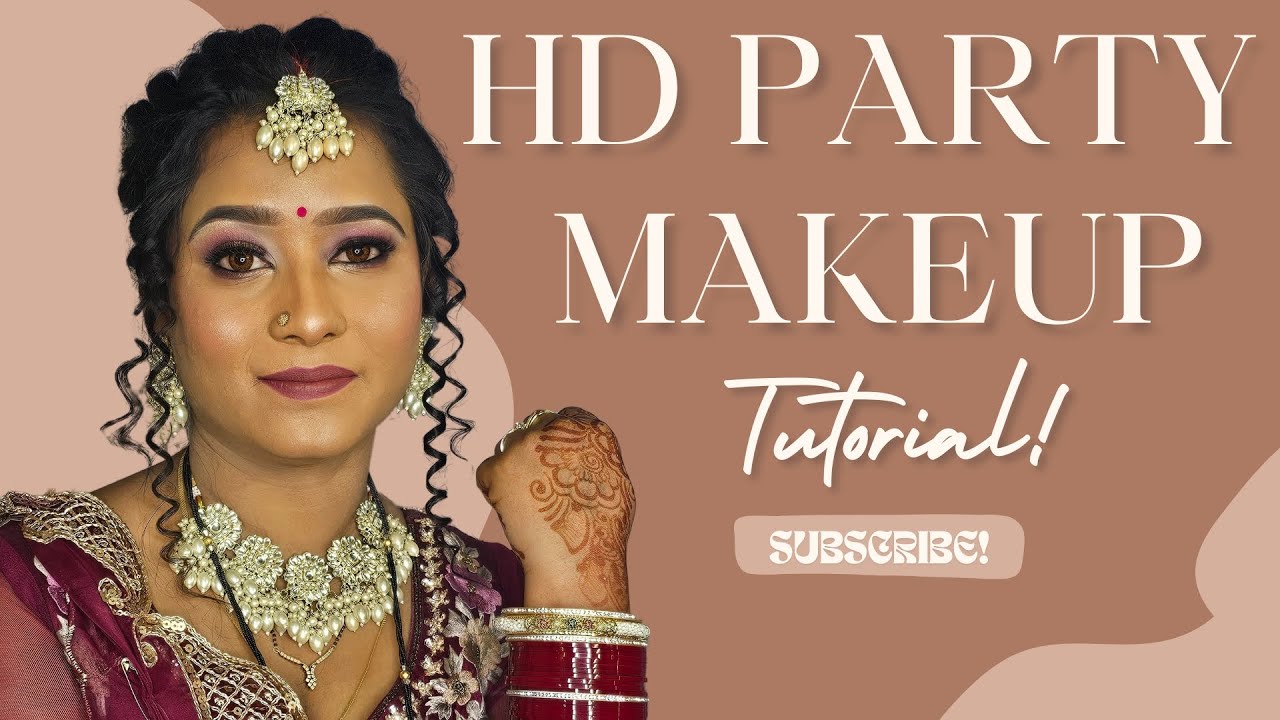 HD Party Makeup || Tutorial || Step By Step || BY Savi Singh 😍 ️ - YouTube