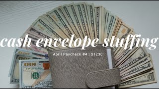 April 2023 Cash Stuffing $1230 |  Paycheck #4 | Cash Envelope Stuffing