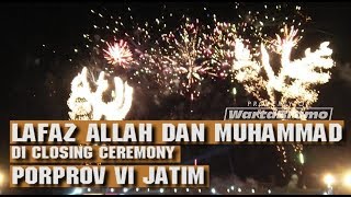 Detik - Detik Lafadz Allah Muncul di Kembang Api Porprov | Tuban Bumi Wali