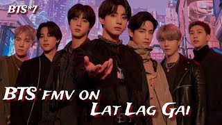 req vid💜|| BTS fmv lat lag gayi bollywood song mix||BTS hindi fmv•ot7 mix BTS fmv lat lag gayi #bts