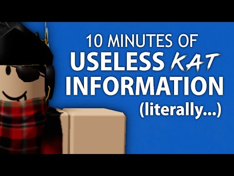 10 Minutes of Useless Information About KAT (Roblox)