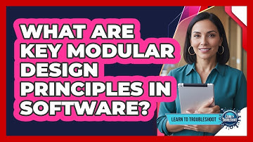 What Are Key Modular Design Principles in Software?