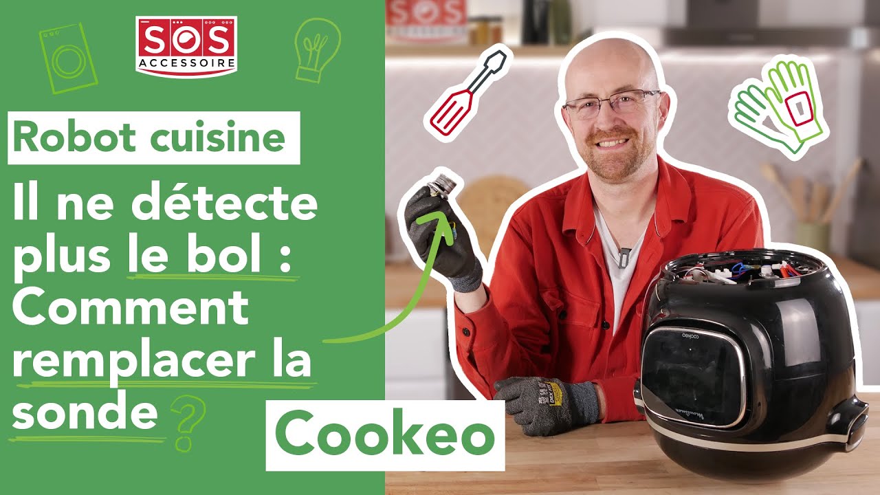 🛠️ Mon Cookeo ne détecte plus le bol : Comment remplacer la sonde de