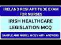 IRISH HEALTHCARE LEGISLATION MCQ | IRELAND RCSI APTITUDE EXAM  | SAMPLE  MCQS
