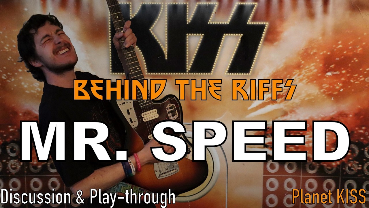 MR. SPEED: Discussion & Play-through | KISS: Behind The Riffs