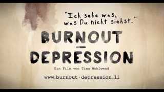 Trailer &quot;Ich sehe was, was Du nicht siehst.&quot; Burnout - Depression