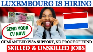 SEND YOUR CV TO THESE COMPANIES | LUXEMBOURG WORK PERMIT | NO PROOF OF FUNDS | NO IELTS