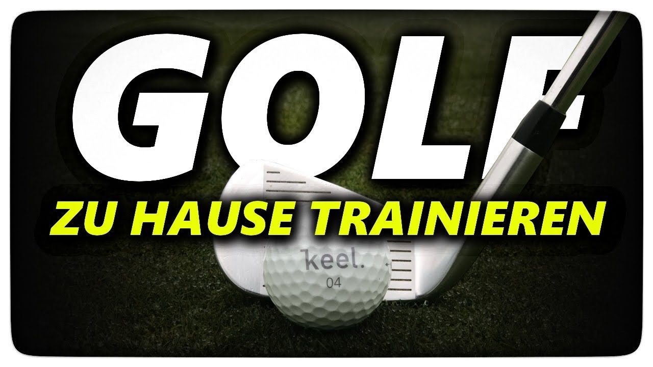 Golf zu Hause trainieren Golf Training in deutsch YouTube Golf zu Hause trainieren Golf Training in deutsch YouTube