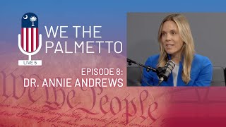 WE THE PALMETTO: Episode 8: Dr. Annie Andrews