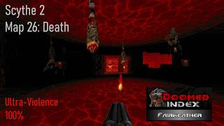 Doom II: Scythe 2 - Map 26: "Death" - UV-Max in 6:05