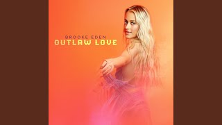 Outlaw Love - Brooke Eden