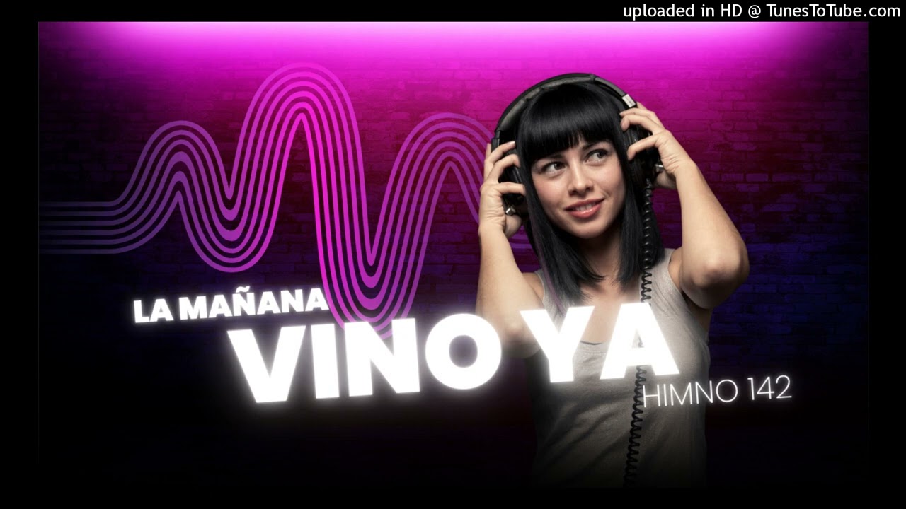 142- LA _AÑANA_VINO YA_