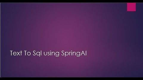 Text to SQL Using Java and Spring AI | Natural Language to SQL Queries Demo