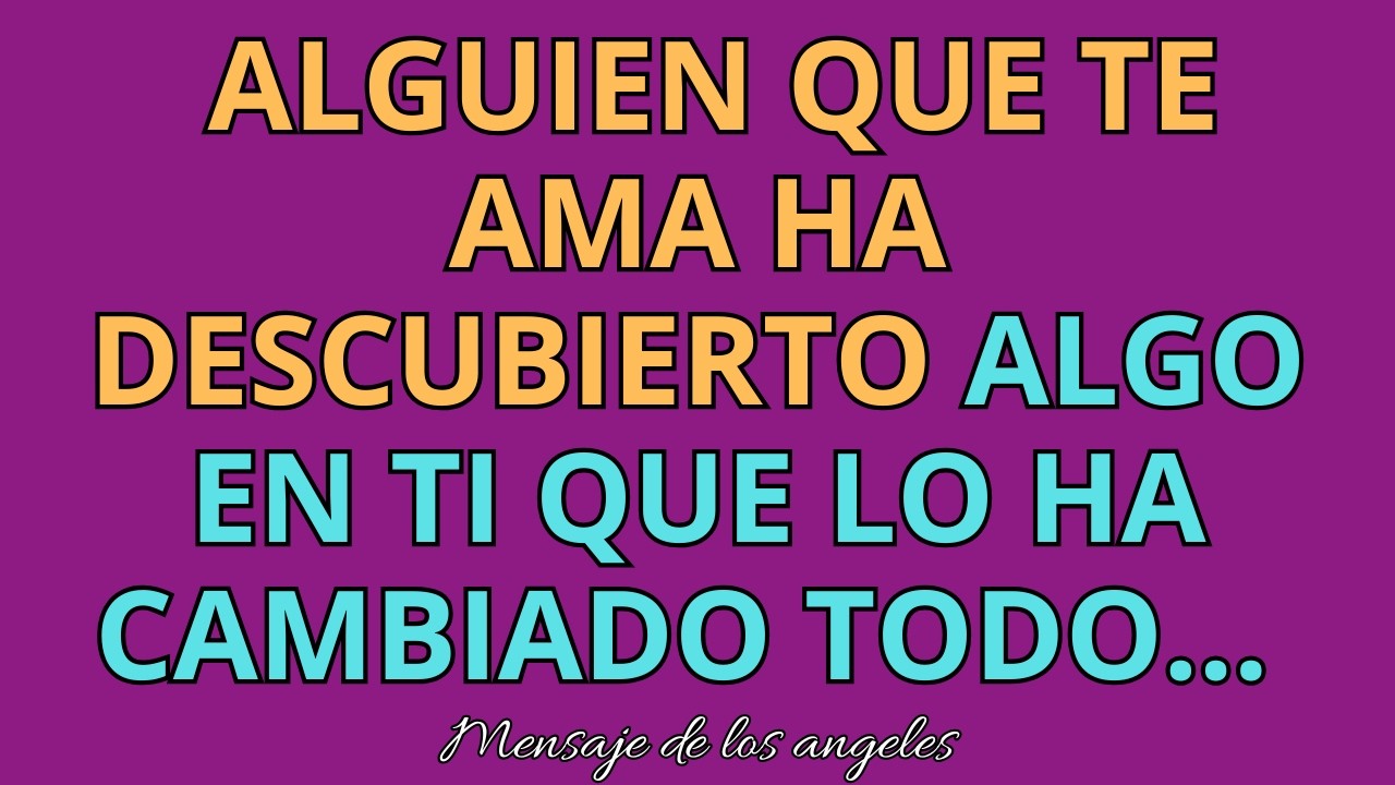 😮💞 Alguien que te ama ha descubierto algo en ti que lo ha cambiado todo… Mensajes de los Ángeles
