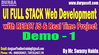 UI FULL STACK Web Development tutorials || Demo - 1 || by Mr. Swamy Naidu On 01-06-2026 @8PM (IST)